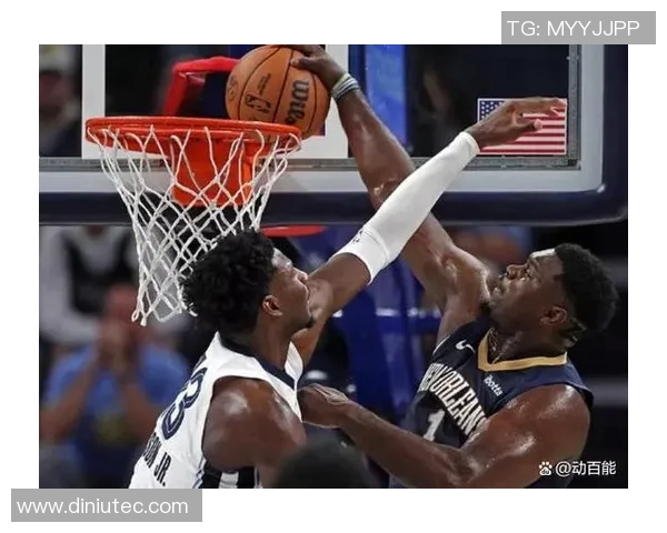 鹈鹕与灰熊精彩对决集锦回顾球员表现与关键时刻分析